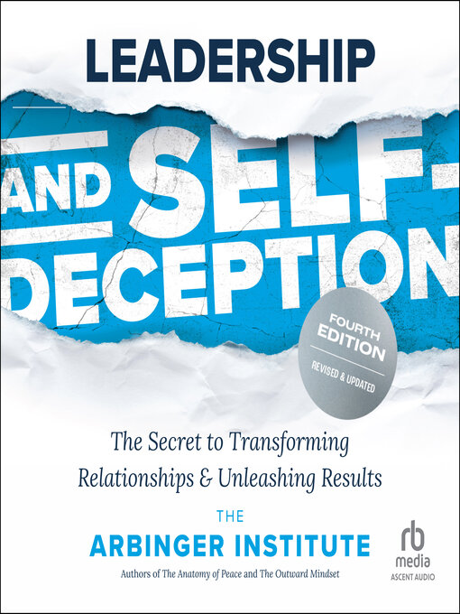 Title details for Leadership and Self-Deception by The Arbinger Institute - Wait list